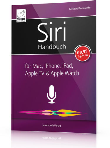 Siri Handbuch - für iOS und macOS (Buch)