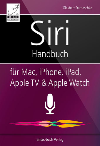 Siri Handbuch - für iOS und macOS (PDF)