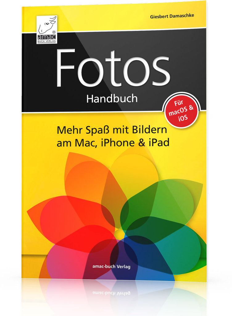 Fotos Handbuch - Für macOS und iOS (Buch)