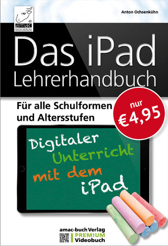 Das iPad Lehrerhandbuch – PREMIUM Videobuch (Buch) 4. Auflage