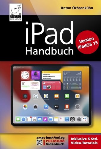 iPadOS 15 Handbuch - PREMIUM Videobuch (ePub)