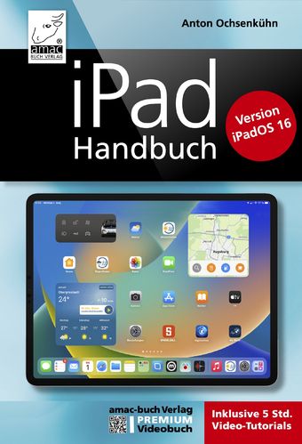 iPadOS 16 Handbuch - PREMIUM Videobuch (PDF)