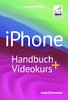 iPhone Handbuch + Videokurs iOS 17 - PREMIUM Videobuch (ePub)